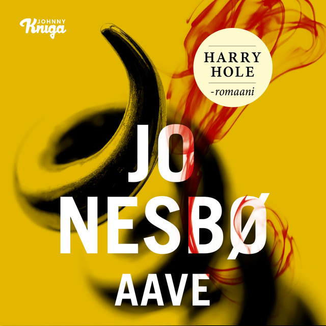 Jo Nesbø - Aave: Harry Hole 9