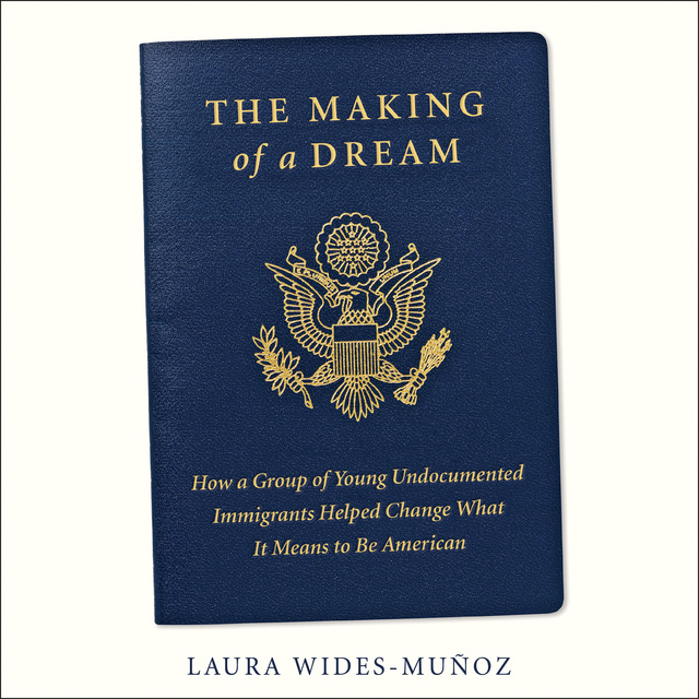 Laura Wides-Muñoz - The Making of a Dream