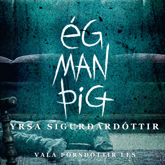Yrsa Sigurðardóttir - Ég man þig