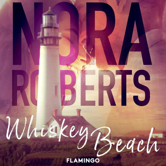 Nora Roberts - Whiskey Beach
