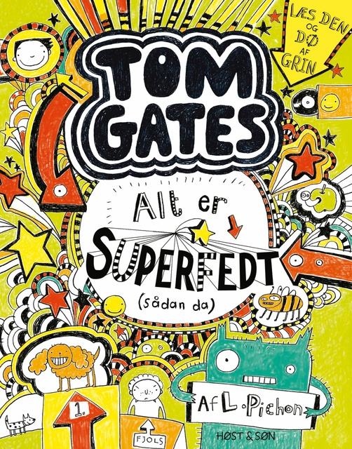 Liz Pichon - Tom Gates 3 - Alt er superfedt (sådan da): Tom Gates 3