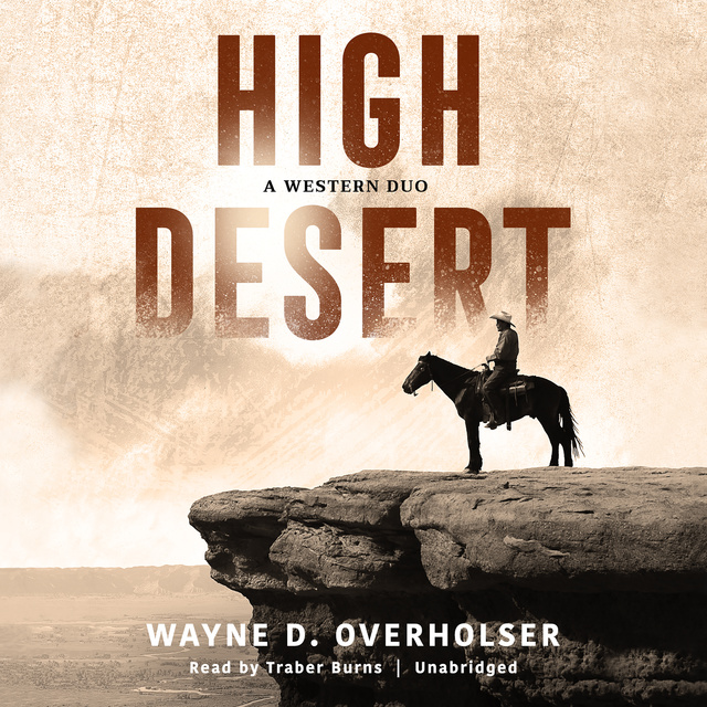 Wayne D. Overholser - High Desert