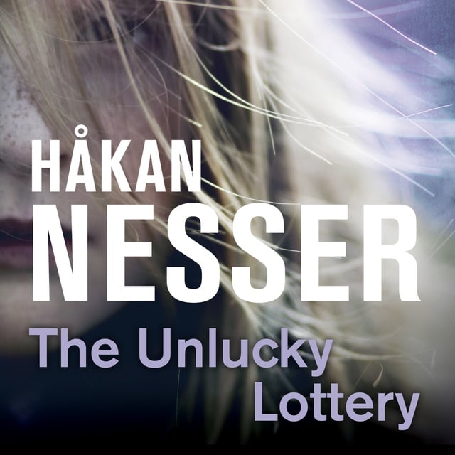 Håkan Nesser - The Unlucky Lottery