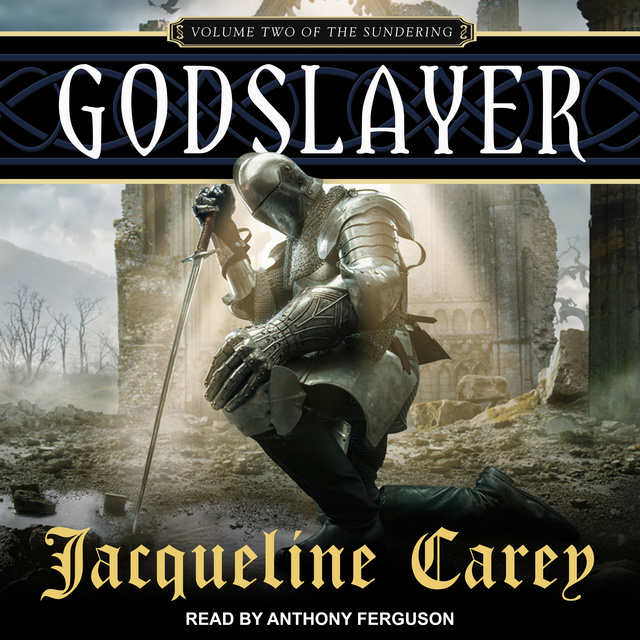 Jacqueline Carey - Godslayer