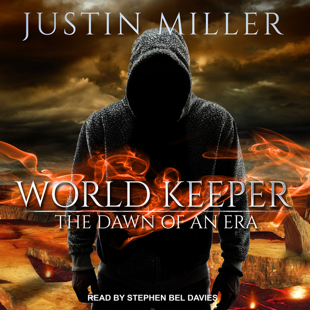 Justin Miller - World Keeper: The Dawn of an Era