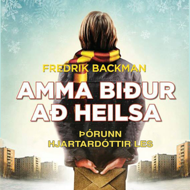 Fredrik Backman - Amma biður að heilsa