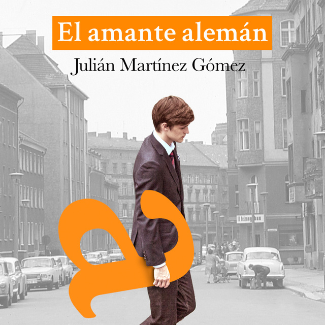 Julián Martínez Gómez - El amante alemán