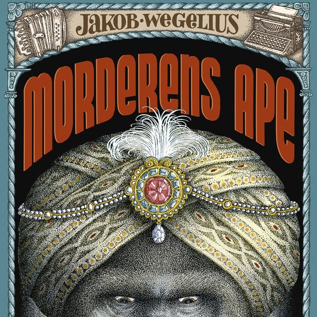 Jakob Wegelius - Morderens ape