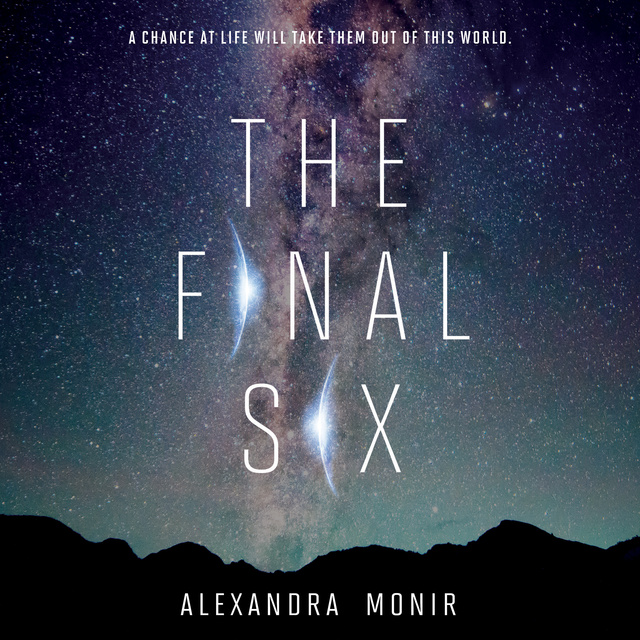 Alexandra Monir - The Final Six