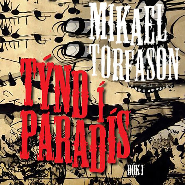 Mikael Torfason - Týnd í Paradís