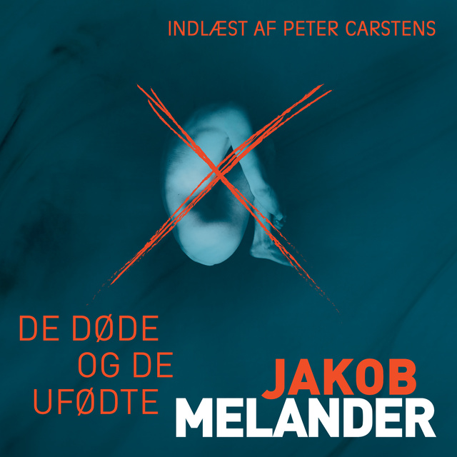 Jakob Melander - De døde og de ufødte