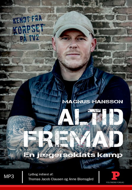 Magnus Hansson - Altid fremad: En jægersoldats kamp