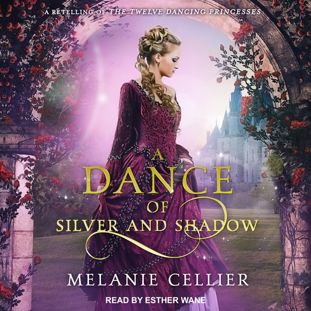 Melanie Cellier - A Dance of Silver and Shadow