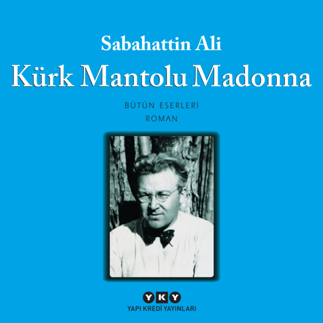 Sabahattin Ali - Kürk Mantolu Madonna