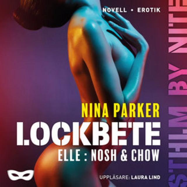 Nina Parker - Lockbete - Elle : Nosh & Chow S1E5