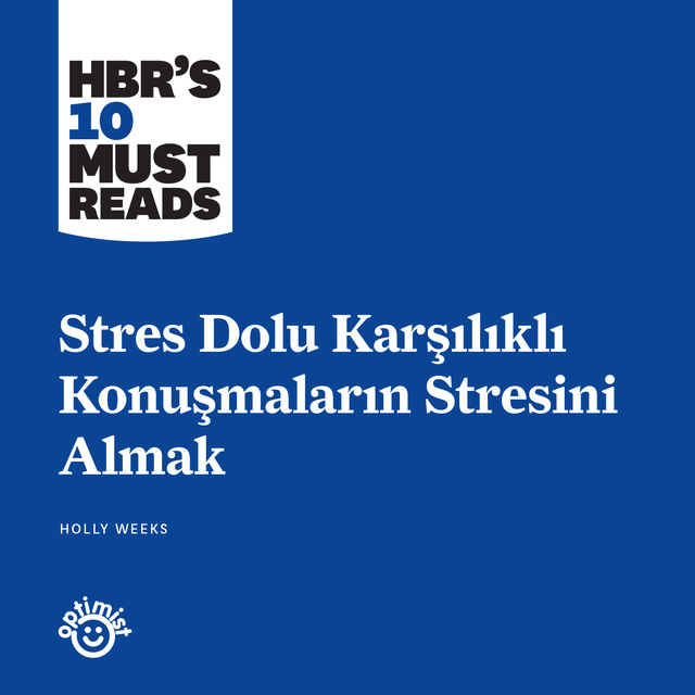 Holly Weeks - Stres Dolu Karşılıklı Konuşmaların Stresini Almak
