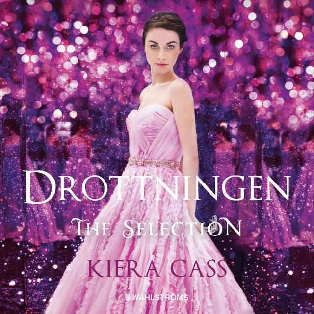Kiera Cass - The Selection 5 - Drottningen