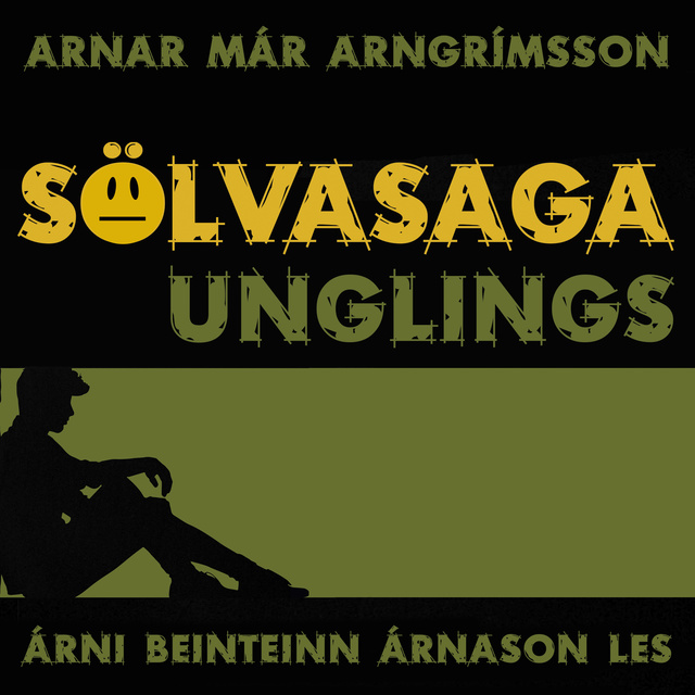 Arnar Már Arngrímsson - Sölvasaga unglings