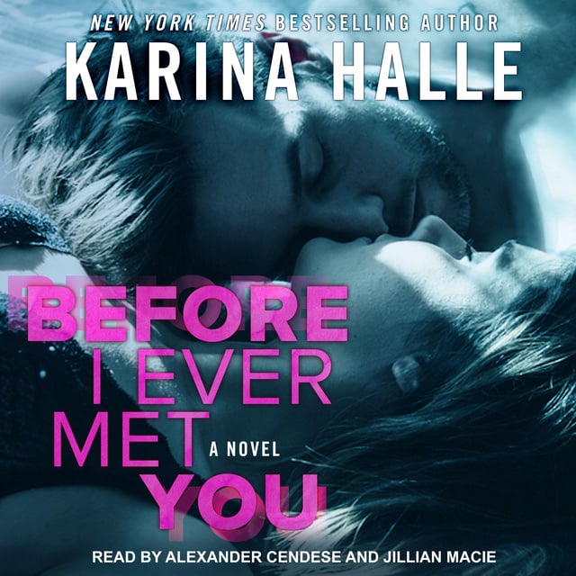 Karina Halle - Before I Ever Met You