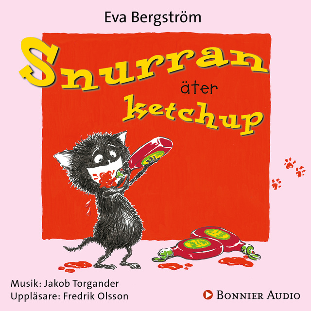 Eva Bergström, Annika Samuelsson - Snurran äter ketchup