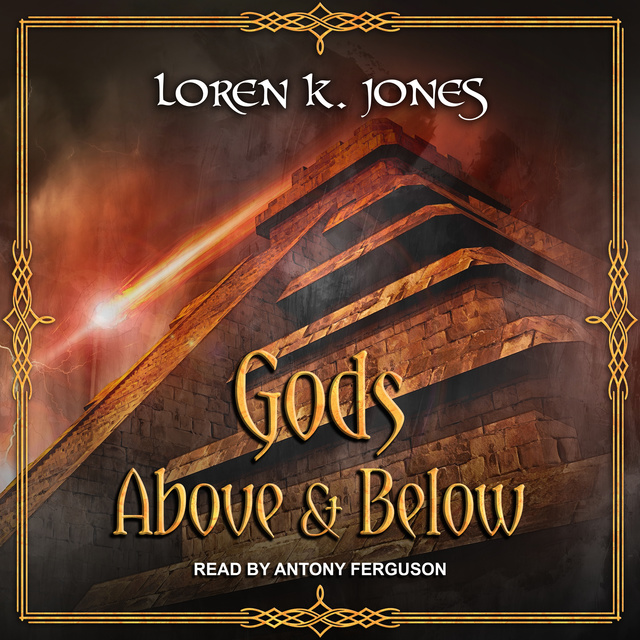 Loren K. Jones - Gods Above and Below