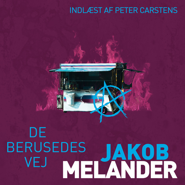 Jakob Melander - De berusedes vej