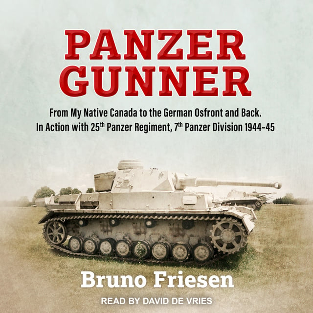 Bruno Friesen - Panzer Gunner