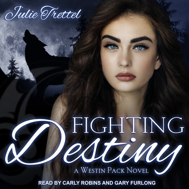 Julie Trettel - Fighting Destiny