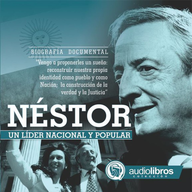 Mediatek - Néstor: Un líder Nacional y Popular
