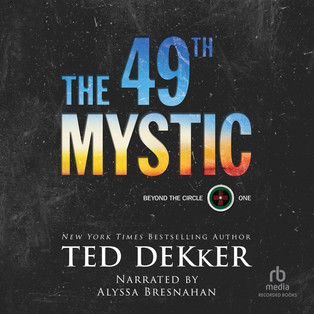 Ted Dekker - The 49th Mystic