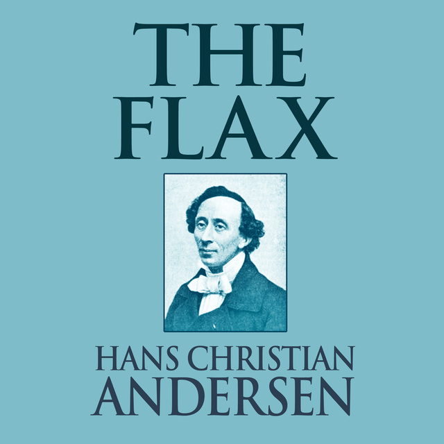 Hans Christian Andersen - The Flax