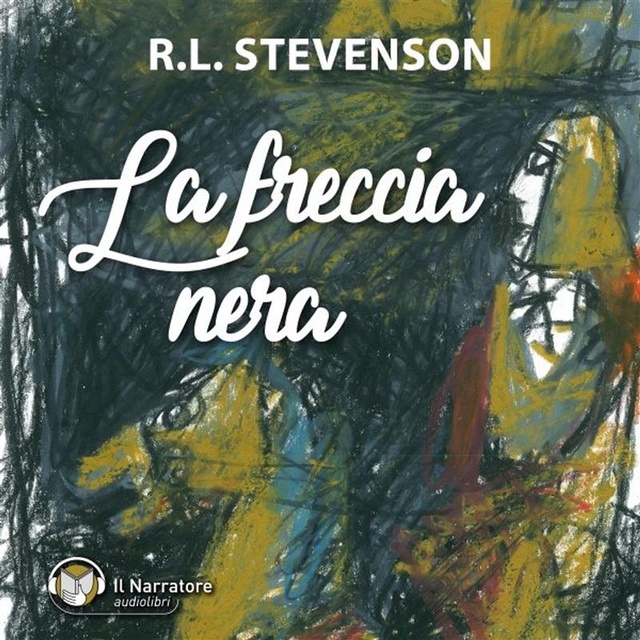 Stevenson Robert Louis - La Freccia Nera