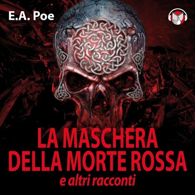 Poe Edgar Allan - La maschera della morte rossa e altri racconti