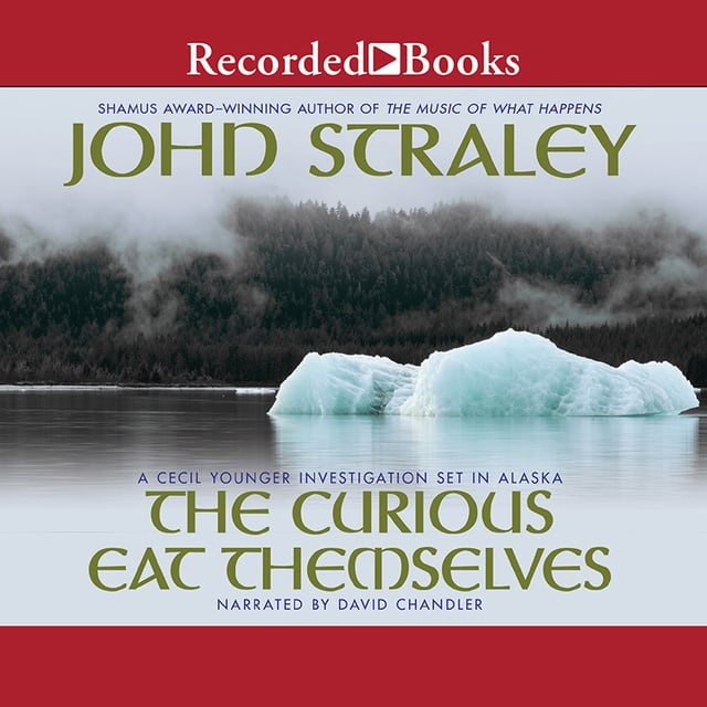 John Straley - The Curious Eat Themselves