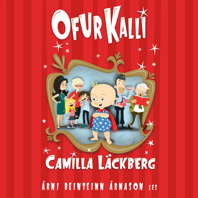 Camilla Läckberg - Ofur-Kalli