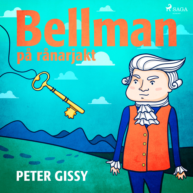 Peter Gissy - Bellman på rånarjakt