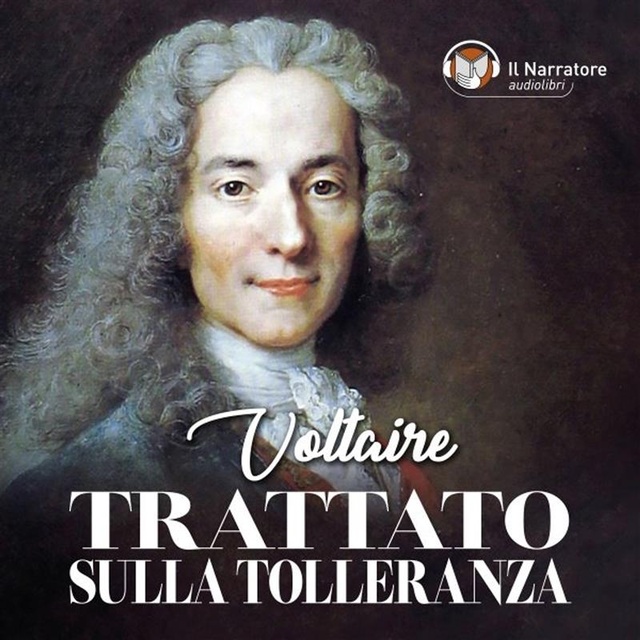 Voltaire - Trattato sulla tolleranza