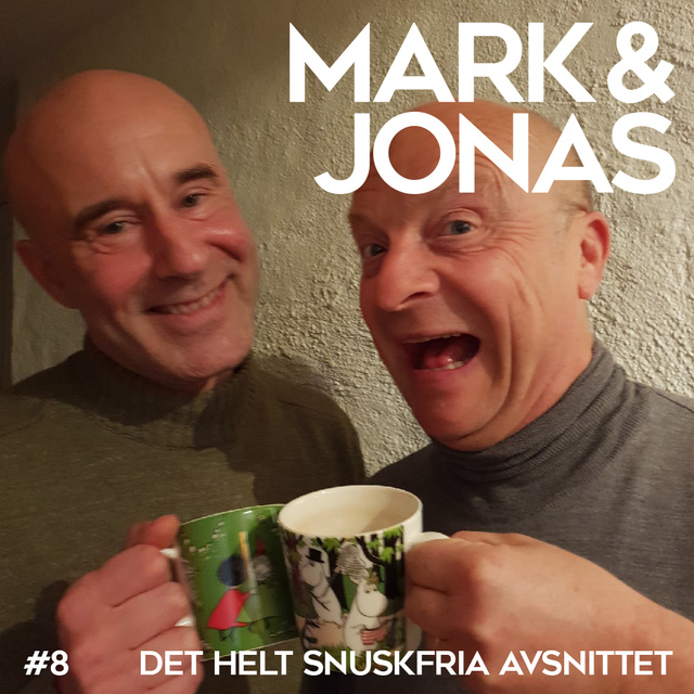 Jonas Gardell, Mark Levengood - Mark & Jonas 8 - Det helt snuskfria avsnittet
