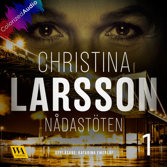 Christina Larsson - Nådastöten [Colorized Audio] Del 1