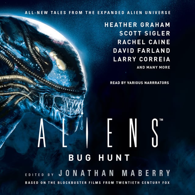 Jonathan Maberry - Aliens: Bug Hunt