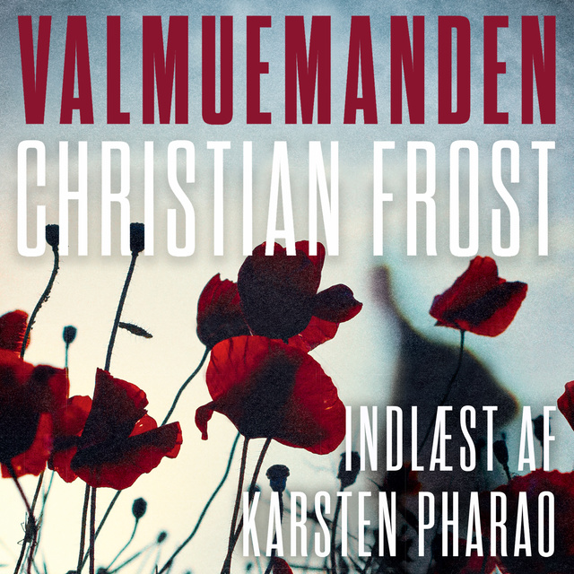 Christian Frost - Valmuemanden