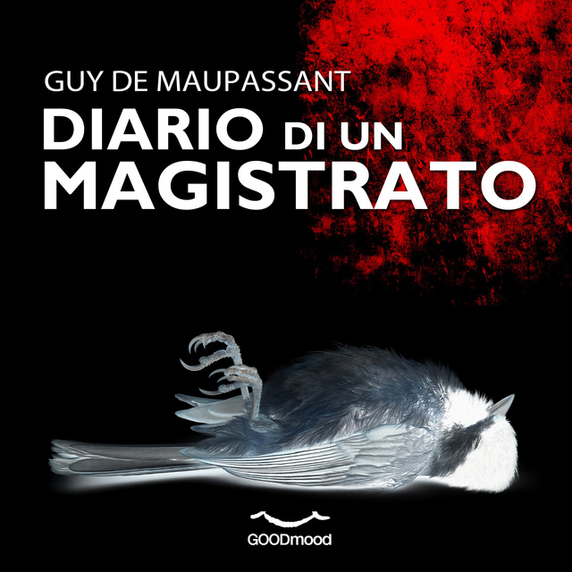 Guy de Maupassant - Diario di un Magistrato
