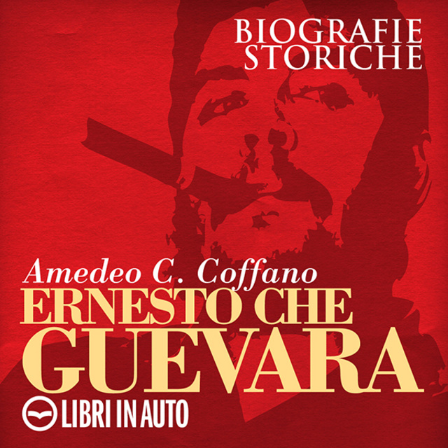 Amedeo C. Coffano - Ernesto Che Guevara