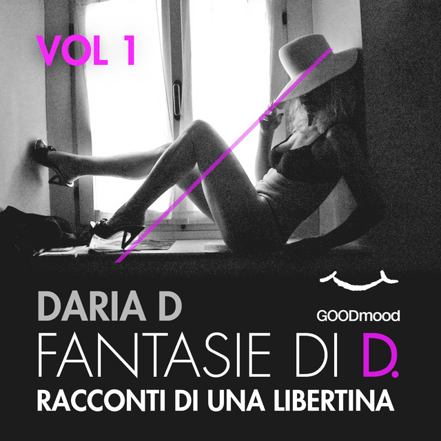 Daria D - Fantasie di D. Vol. 1