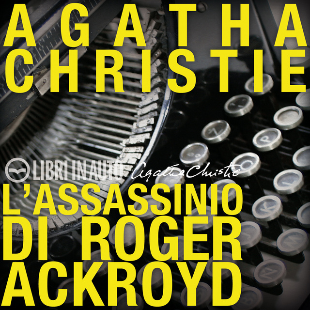 Agatha Christie - L'assassinio di Roger Ackroyd