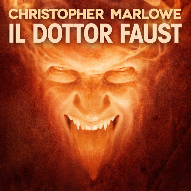 Christopher Marlowe - Il Dottor Faust