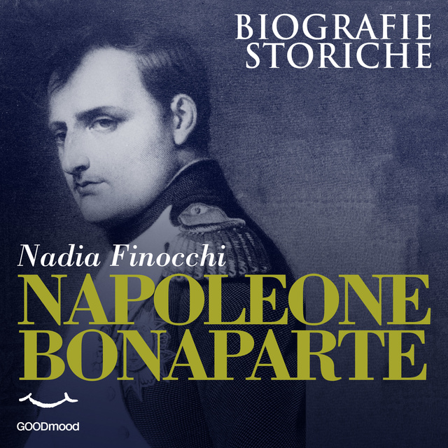 Nadia Finocchi - Napoleone Bonaparte