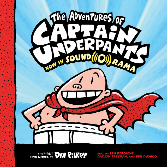 Dav Pilkey - Captain Underpants #1: The Adventures of Captain Underpants