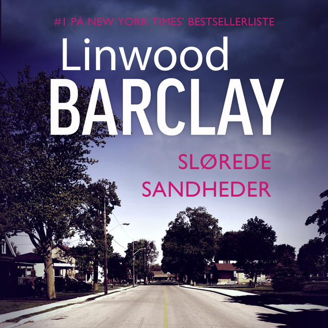 Linwood Barclay - Slørede sandheder