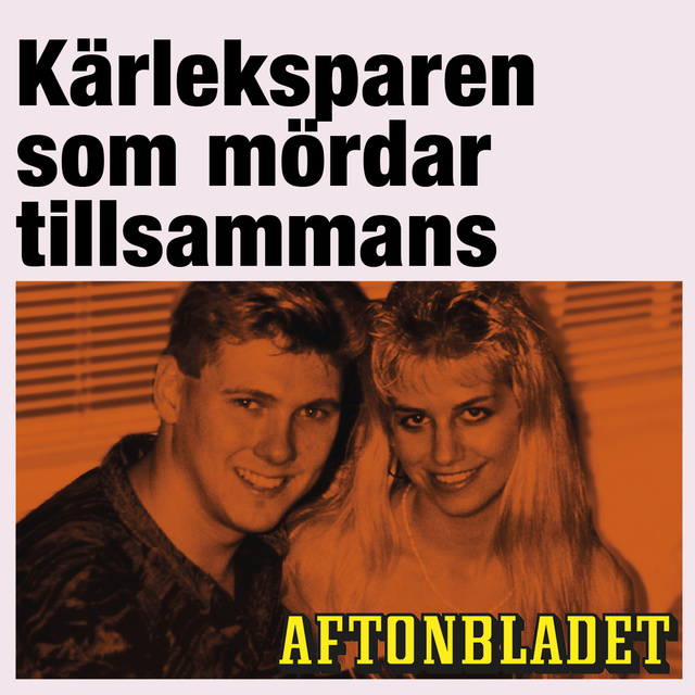 Gunilla Granqvist, Mira Micic, Aftonbladet, Lennart Håård - Kärleksparen som mördar tillsammans